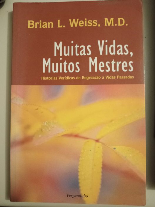 Muitas vidas, Muitos Mestres - Brian L Weiss