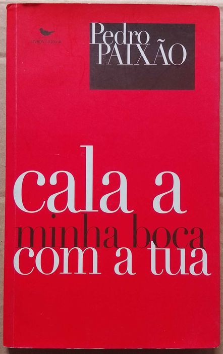 Pedro Paixão - Cala A Minha Boca Com A Tua