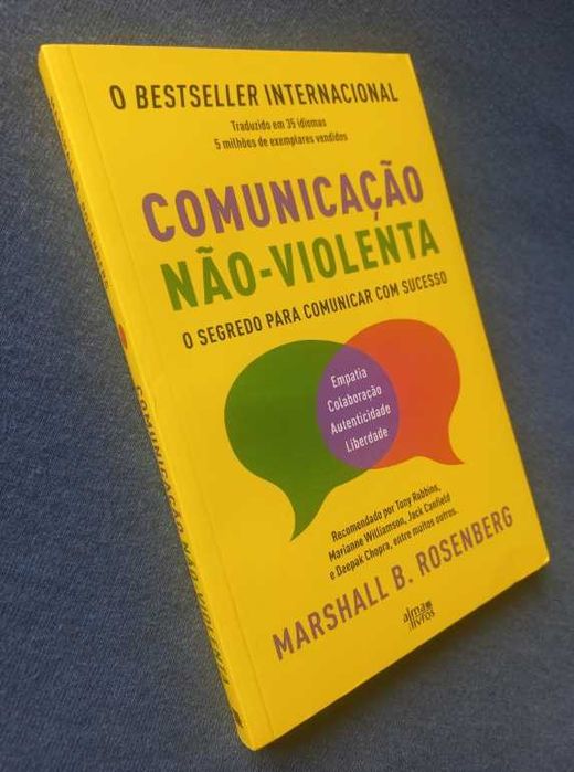 Comunicação Não-Violenta; O segredo para comunicar com sucesso - Marshall B. Rosenberg