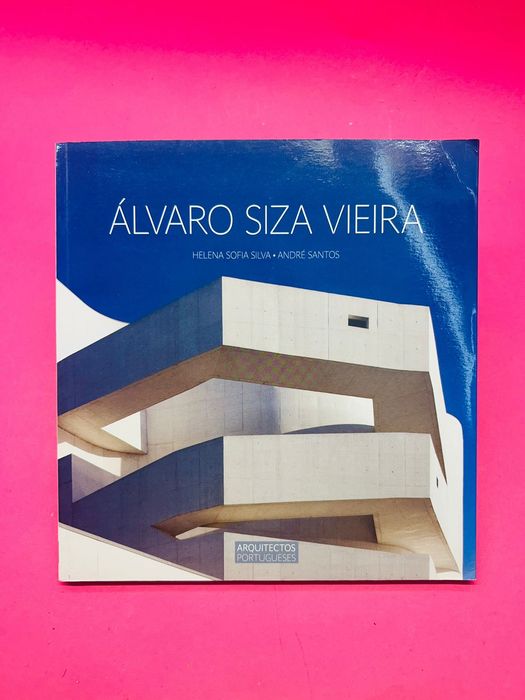 Álvaro Siza Vieira - Helena Sofia / André Santos