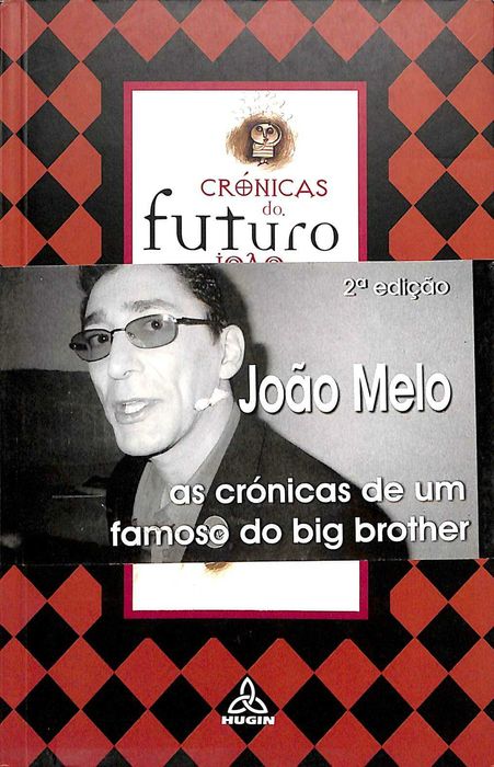 "Crónicas do Futuro" de João Melo [Novo]