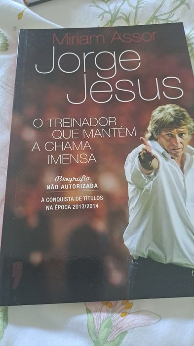 Jorge Jesus: o treinador que mantém a chama imensa
