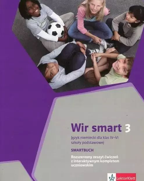 Wir Smart 3. Język Niemiecki Dla Klasy 6 Szkoły Podstawowej. Smartbuch. Rozszerzony Zeszyt Ćwiczeń Z Interaktywnym Kompletem Uczniowskim. Nowy Produkt