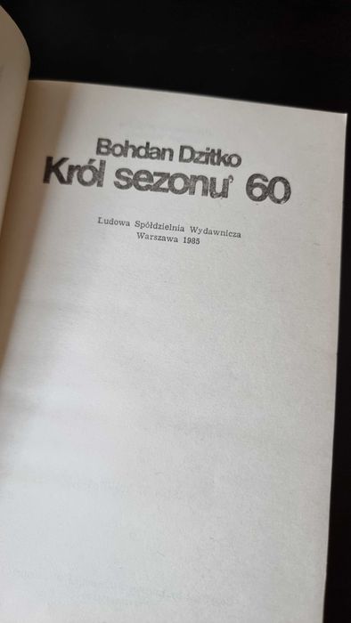 "Król sezonu 60" - Bohdan Dzitko, 1985, Wydanie I