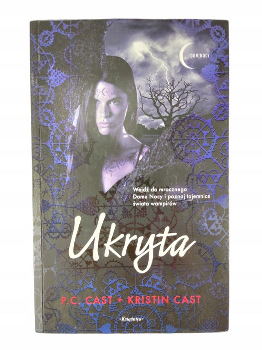 Ukryta / Dom Nocy / Kristin Cast + P.C. Cast