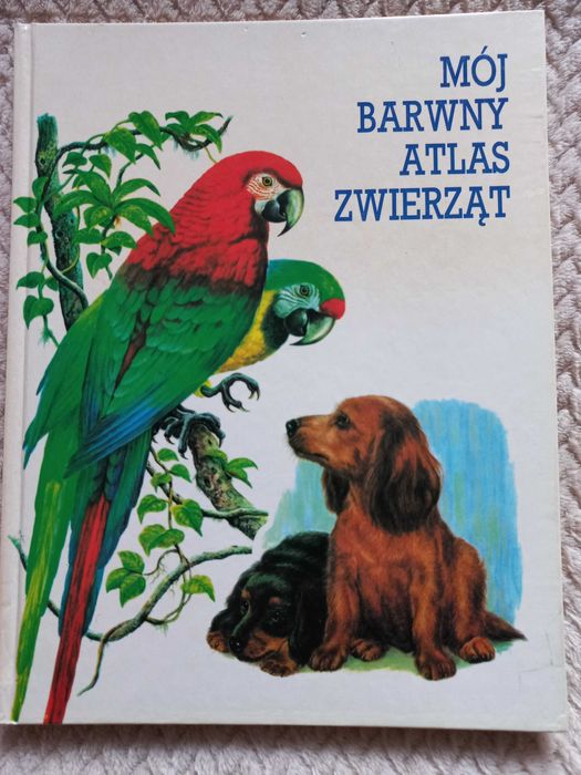 Książka dla dzieci "Mój barwny Atlas Zwierząt"