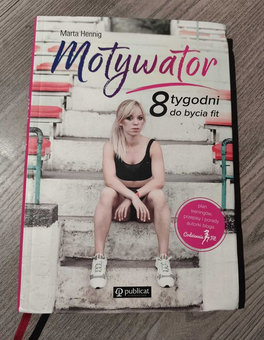 Motywator 8 tygodni do bycia fit Marta Hennig