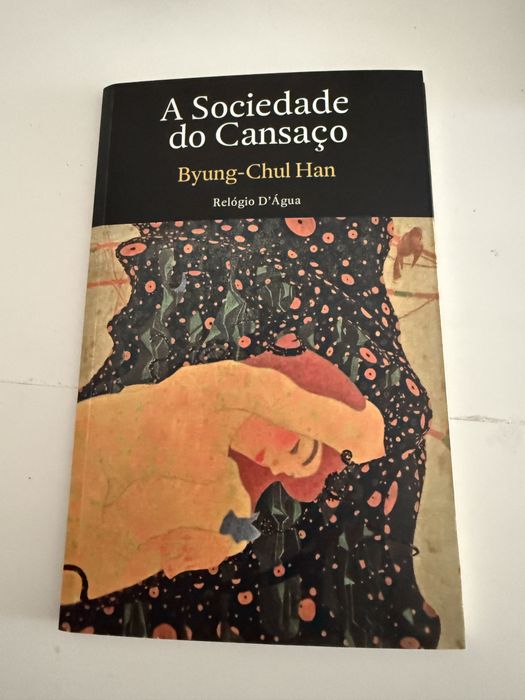 Sociedade do Cansaço - Byung-Chul Han