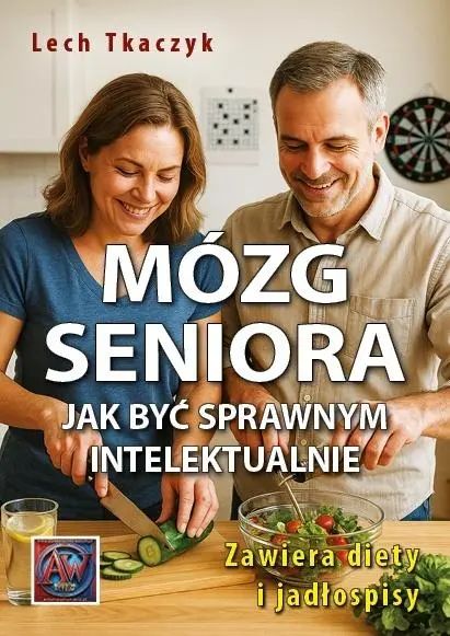 Mózg seniora. Jak być sprawnym intelektualnie. Astrum. Nowy Produkt