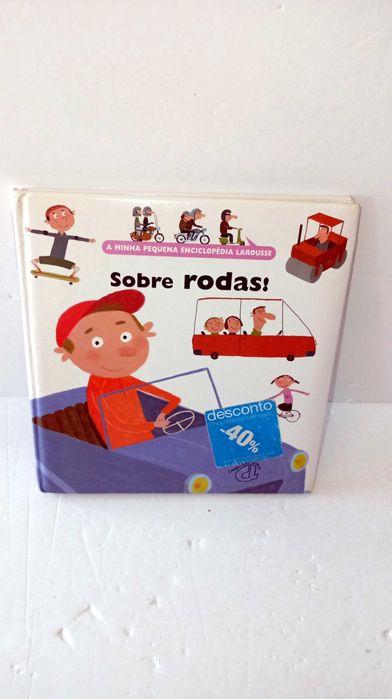 Sobre Rodas! - A Minha Pequena Enciclopédia Larousse
