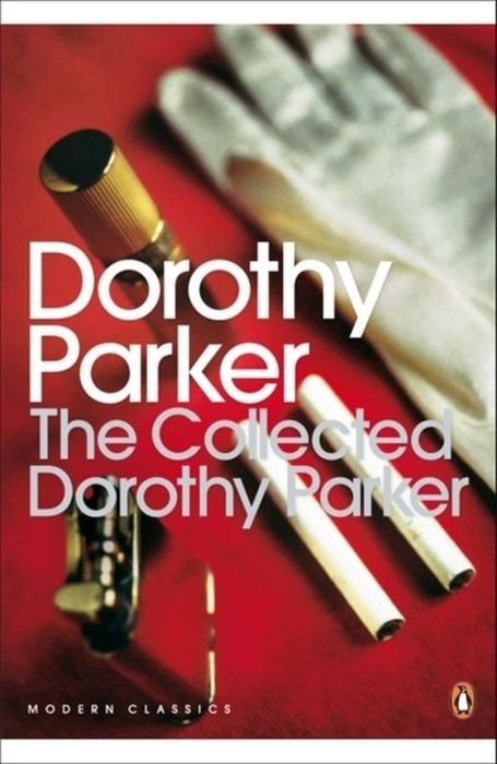 The Collected Dorothy Parker Wer. Angielska  Dorothy Parker