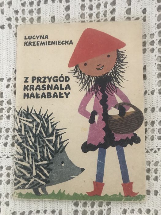 Przygody krasnala Hałabały Krzemieniecka Lucyna wydanie 1982 r
