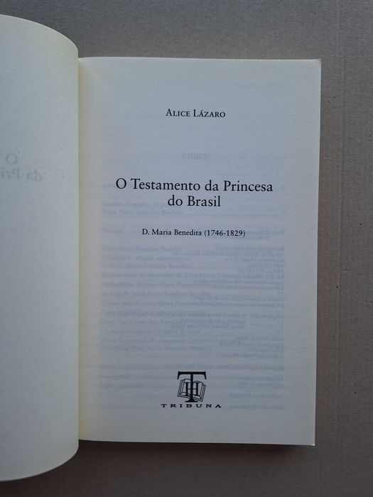 O testamento da Princesa do Brasil, D. Maria Benedita - Alice Lázaro