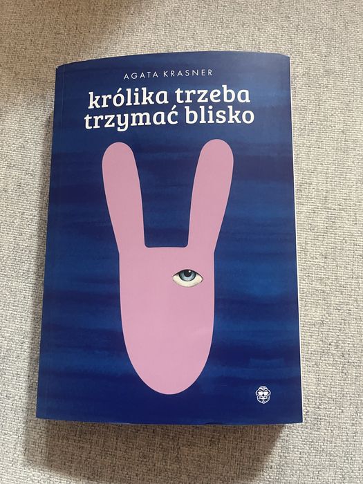 Książka „Królika trzeba trzymać blisko”