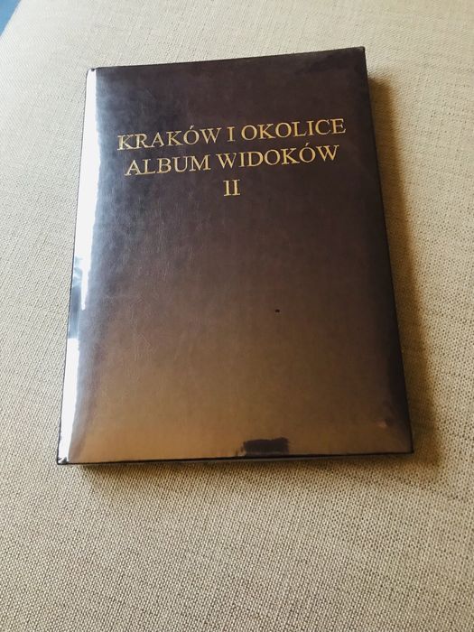 Kraków I Okolice Album Widoków II . ( Unikalne wydanie! )