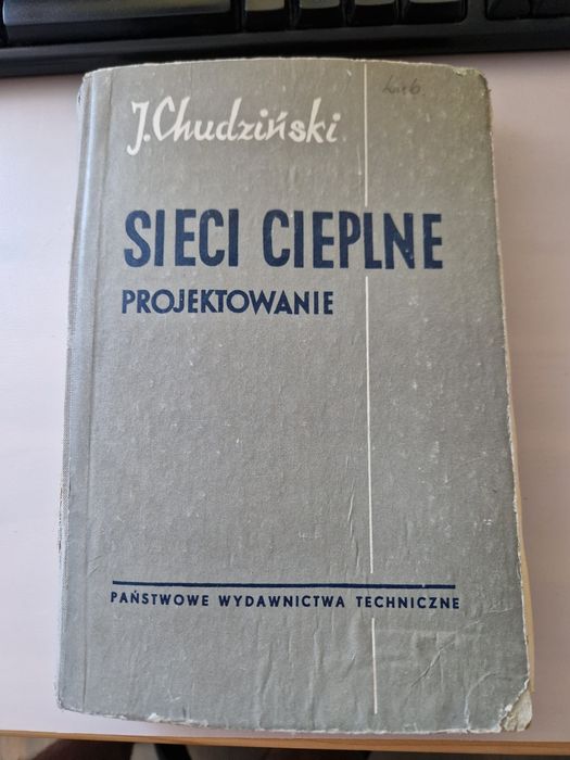 Sieci cieplne. Projektowanie. Jerzy Chudziński