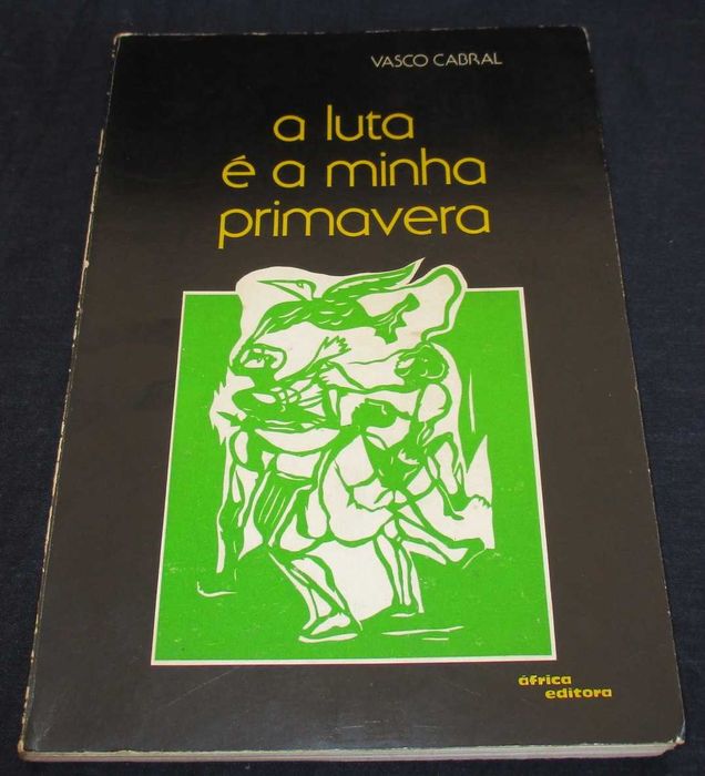 Livro A Luta é a minha Primavera Vasco Cabral