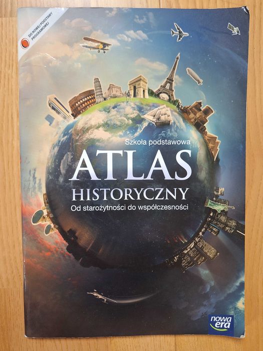 Atlas historyczny Od starożytności do współczesności Nowa Era Podstawo