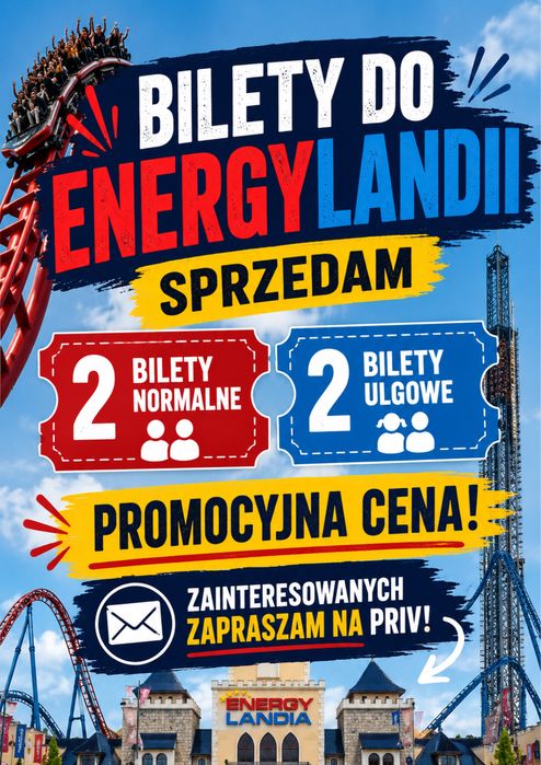 „Energylandia - 2 normalne + 2 ulgowe 649zł wazne do 31.10.2026