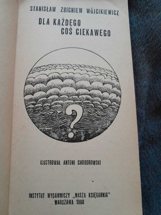 Stanisław Zbigniew Wójcikiewicz - Dla każdego coś ciekawego rok 1980