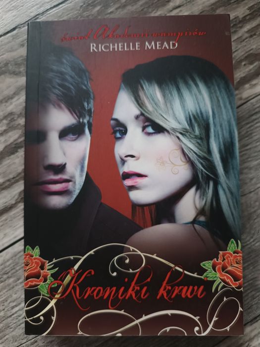 Kroniki Krwi - Richelle Mead