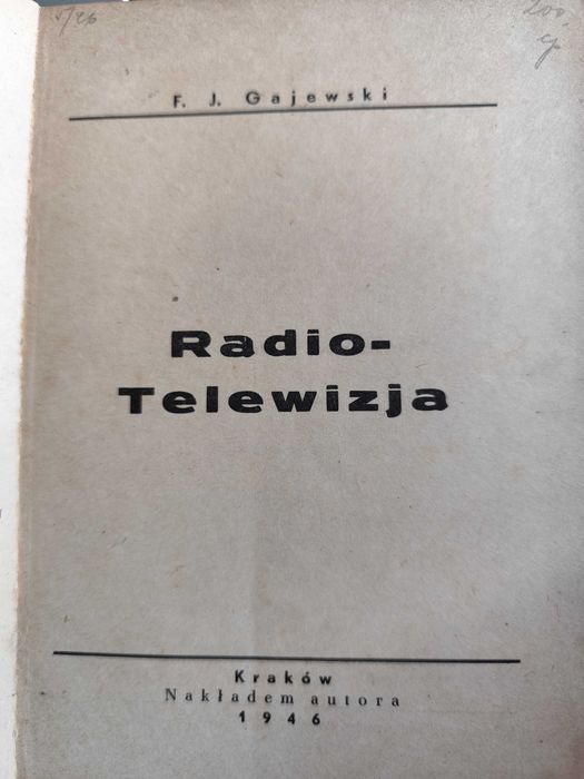 książka Radio - Telewizja F.J.Gajewski 1946 rok
