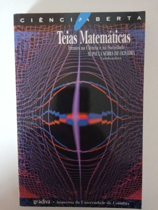 Teias Matemáticas - M. Paula Serra de Oliveira (coord.)