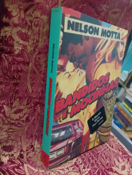 Bandidos e Mocinhas - Nelson Motta