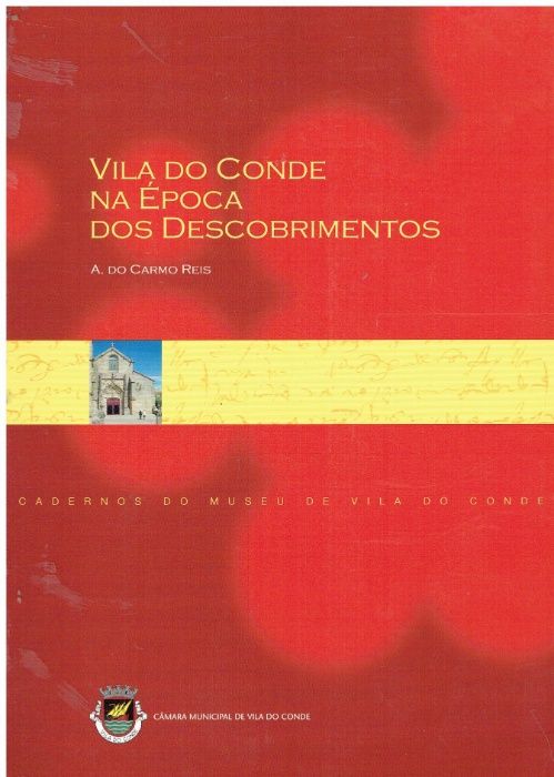 6946 Vila do Conde During the Age of Discoveries by A. do Carmo Reis.
