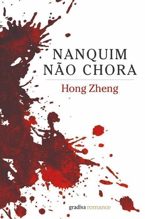 Livro Nanquim Não Chora de Hong Zheng [Portes Grátis]