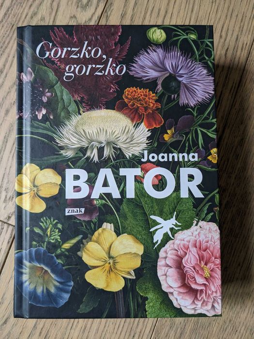 Gorzko, gorzko Joanna Bator