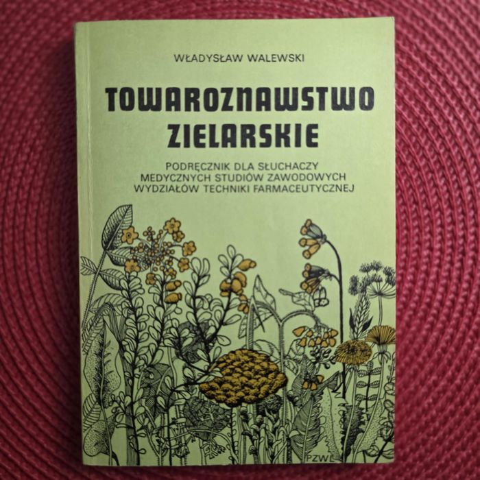 Książka Towaroznastwo Zielarskie