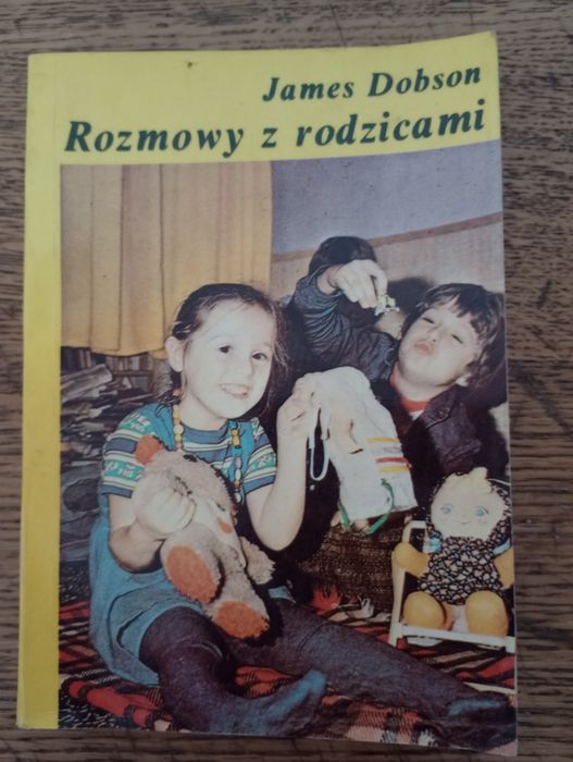 Rozmowy z rodzicami. James Dobson