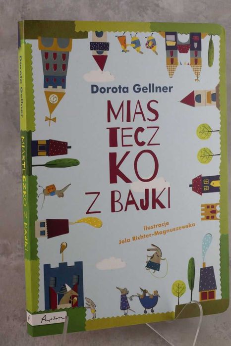 Miasteczko z bajki Gellner