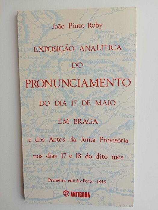 Exposição analítica do pronunciamento do dia 17 de Maio em Braga
