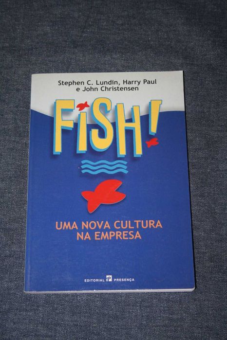 [] FISH! Uma Nova Cultura na Empresa - Stephen C. Lundin