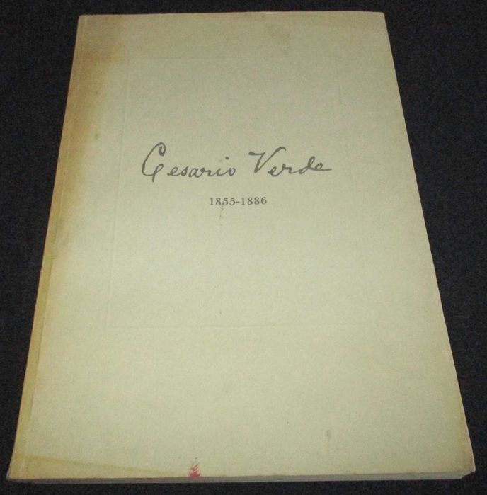 Livro Cesário Verde 1855 a 1886 Catalogo da Exposição