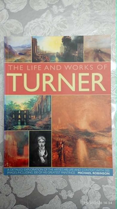Turner His life and works in 500 images · Michael Robinson · Anness Publishing · Inglês