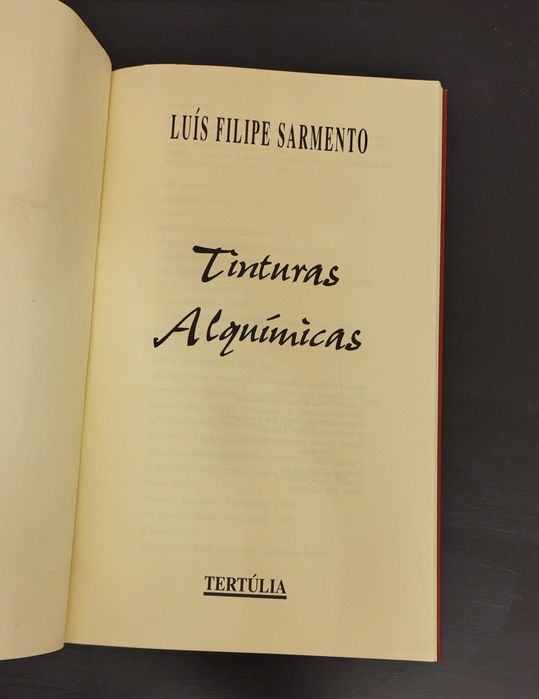 Tinturas Alquímia, de Luís Filipe Sarmento 

Tertúlia

1a edição, 1995