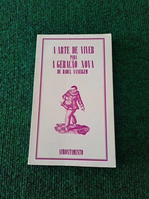 A Arte de Viver para a Geração Nova de Raoul Vaneigem