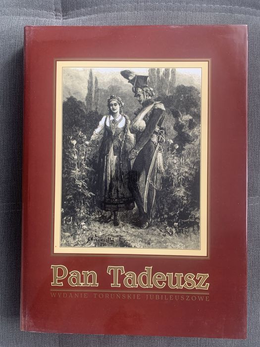 Pan Tadeusz WYdanie TOrunskie JUbileuszowe „Akces”