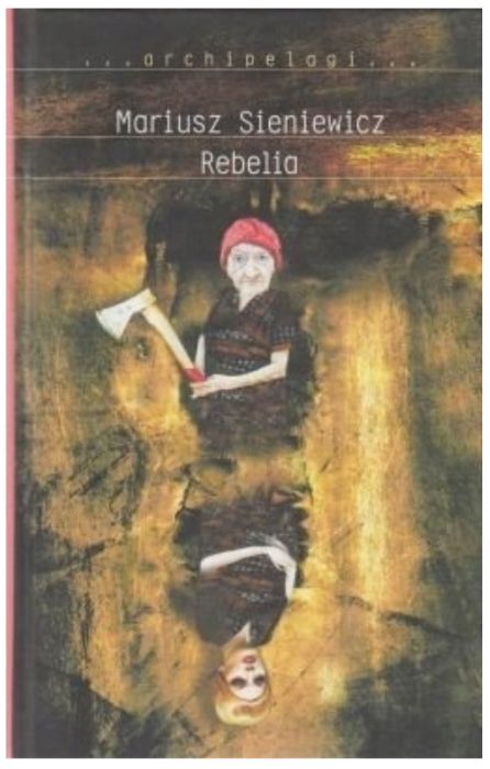 Rebelia - Mariusz Sienkiewicz