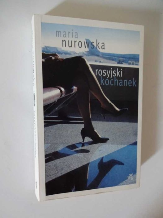 Rosyjski Kochanek - Maria Nurowska