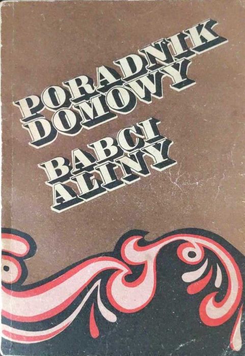 Poradnik domowy babci Aliny