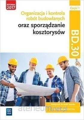 NOWA_ Organizacja i kontrola robót budowlanych kosztorysów BD.30 cz 1
