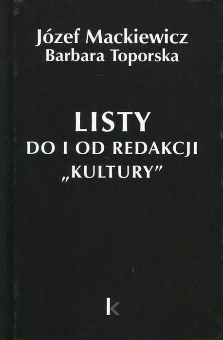 Dzieła T.21 Listy do i od redakcji "Kultury". Kontra