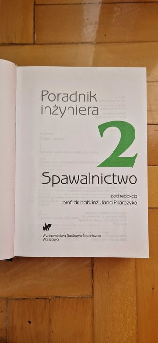 Poradnik inżyniera Tom 2 Spawalnictwo Jan Pilarczyk