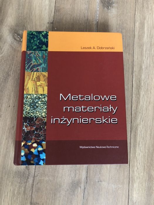 Leszek Dobrzańśki metalowe materiały inżynierskie