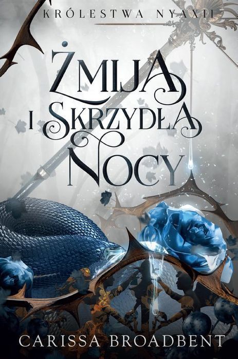 Żmija I Skrzydła Nocy Broadbent Carissa