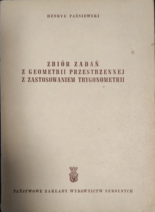Zbiór zadań z geometrii przestrzennej z zastosowaniem trygonometrii